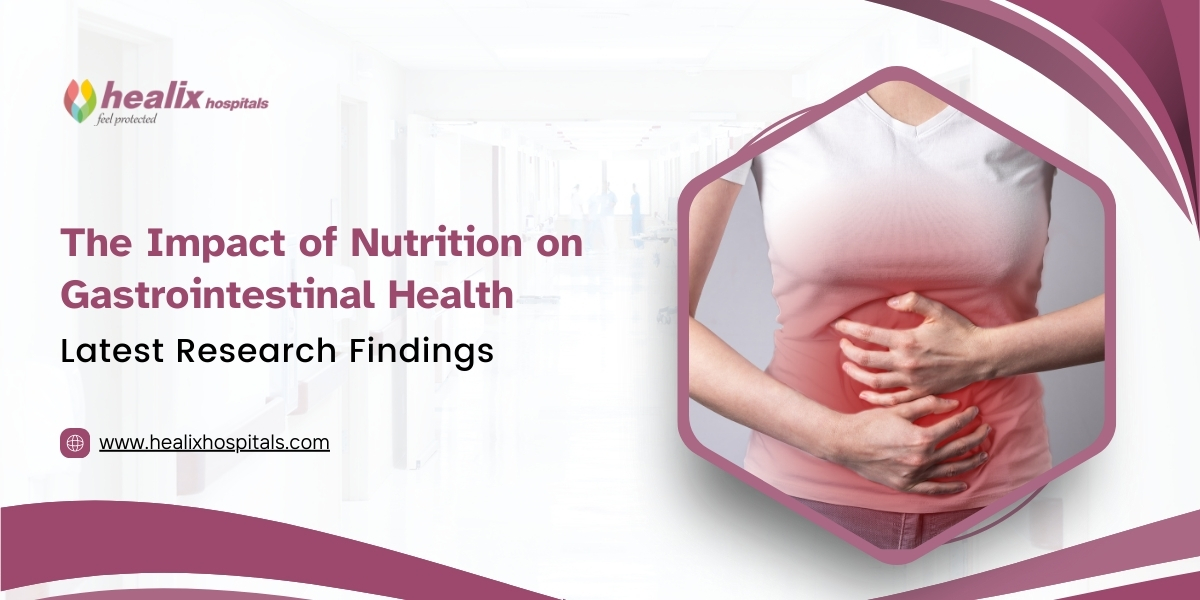 The Impact of Nutrition on Gastrointestinal Health: Latest Research Findings